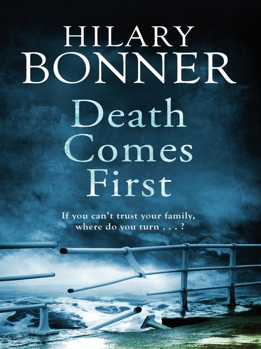 Title details for Death Comes First by Hilary Bonner - Wait list